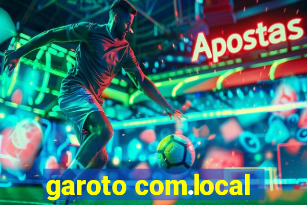 garoto com.local